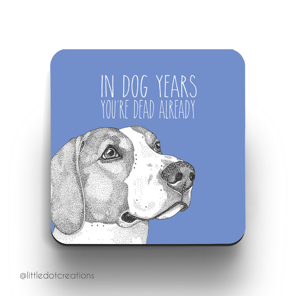 Coaster - In Dog Years