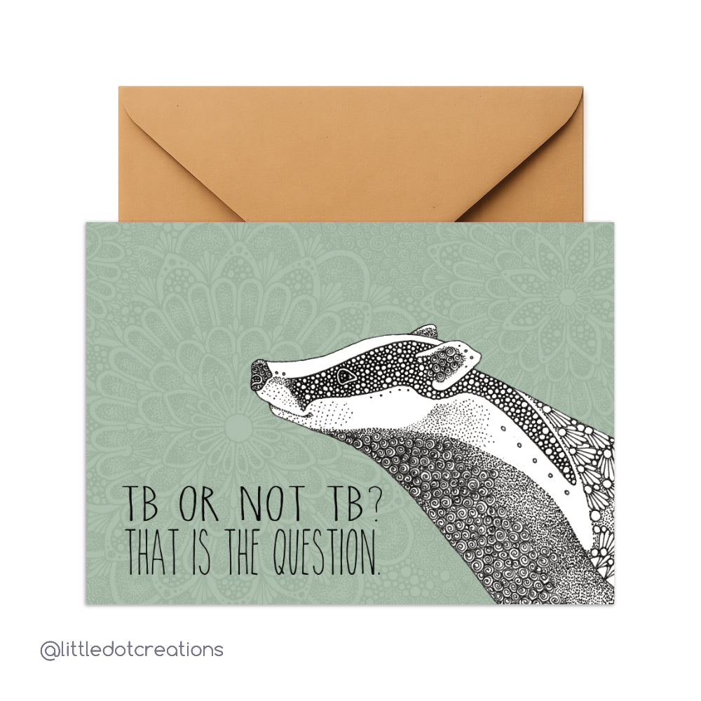 Greeting Card - TB or not TB