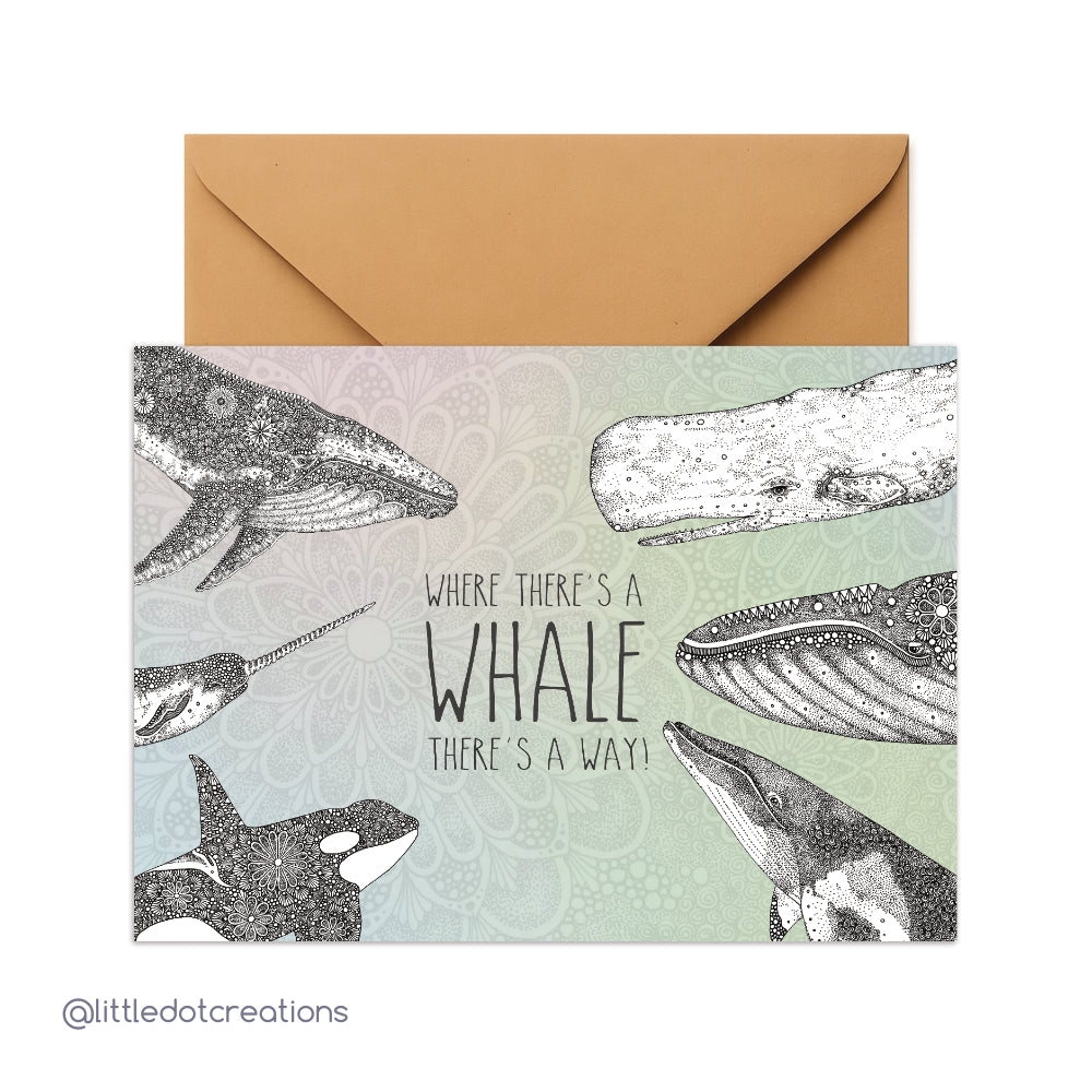 Greeting Card - Where There's A Whale, There's A Way