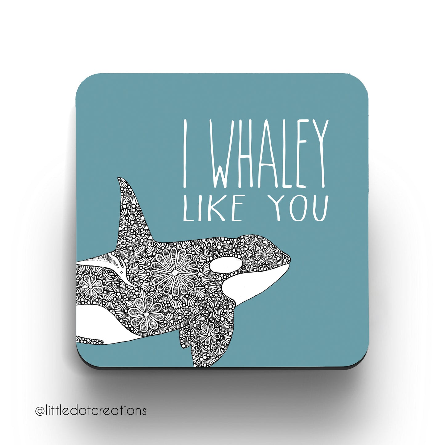 Coaster - I Whaley Like You