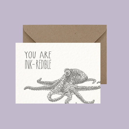 You Are Inkredible - Pun Greeting Card