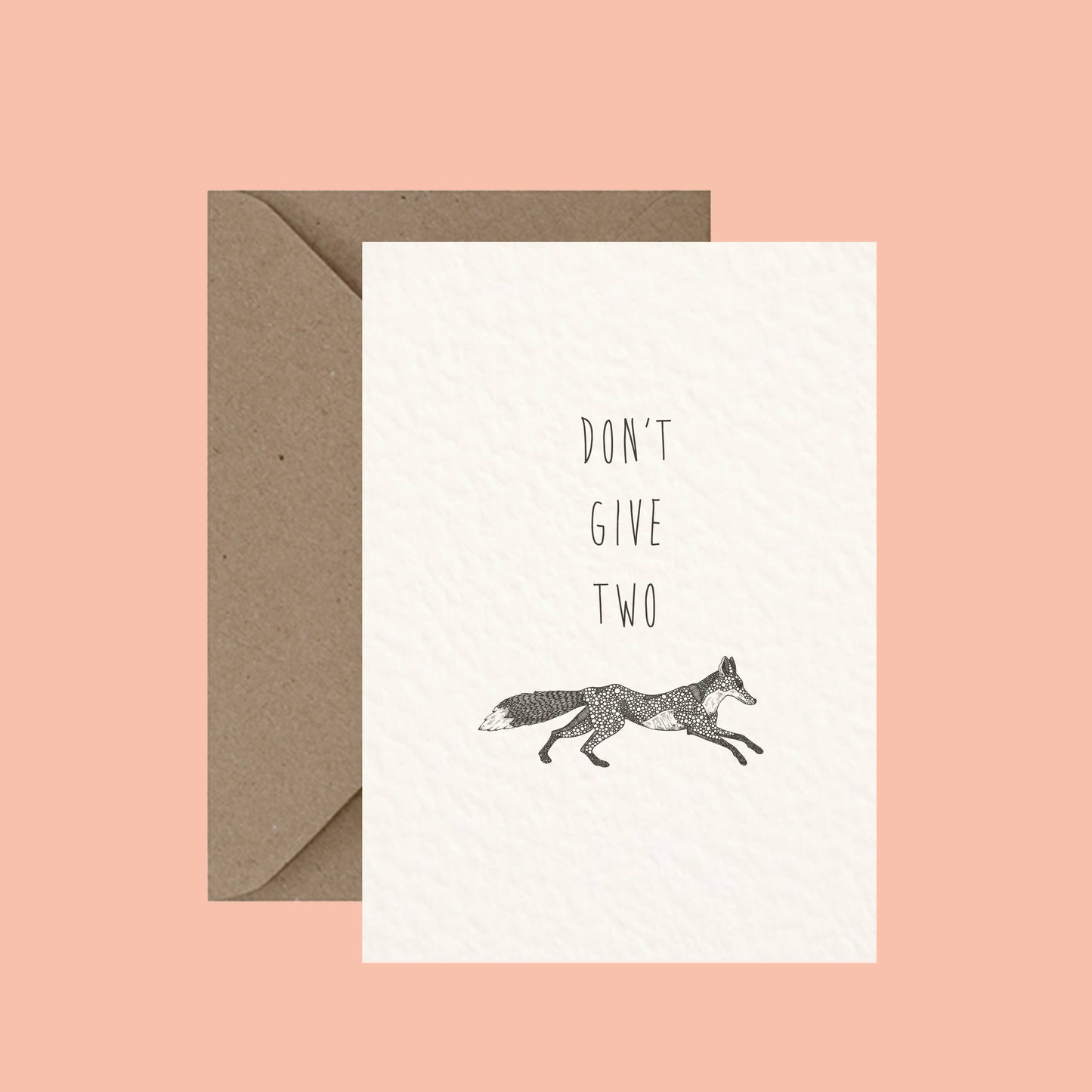 Don't Give Two Fox - Pun Greeting Card