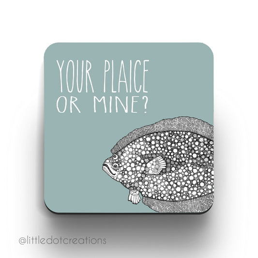 Coaster - Your Plaice Or Mine?