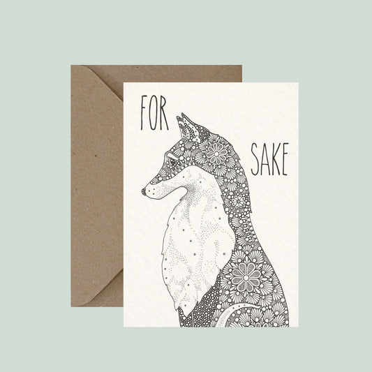 For Fox Sake - Pun Greeting Card