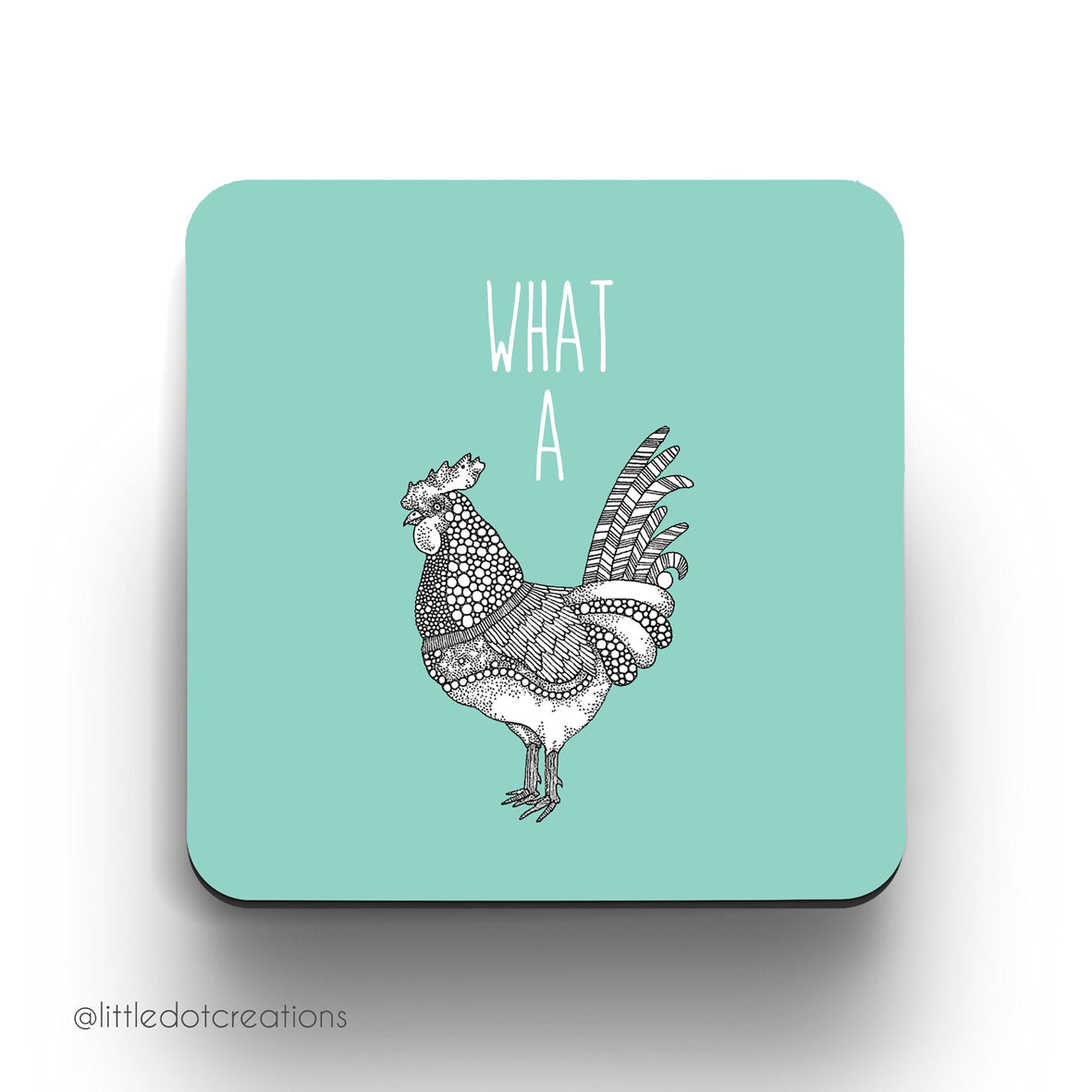 Coaster - What A Cock
