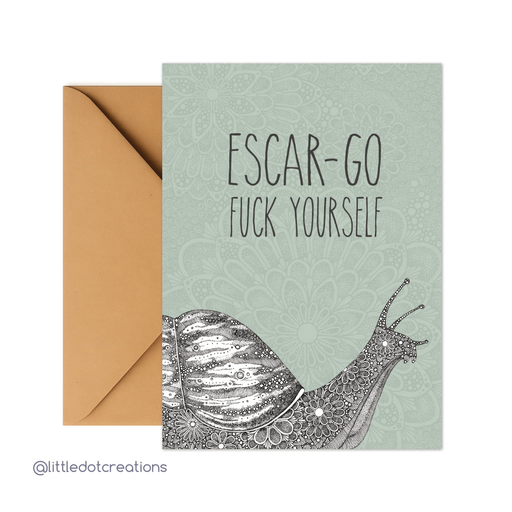 Greeting Card - Escago Fuck Yourself