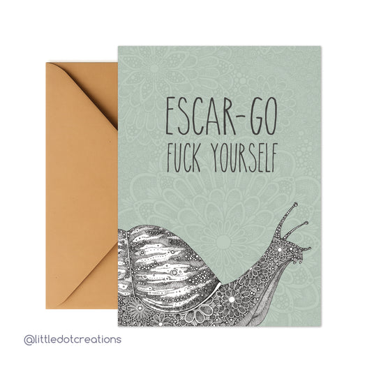 Greeting Card - Escago Fuck Yourself