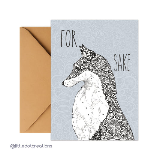 Greeting Card - For Fox Sake