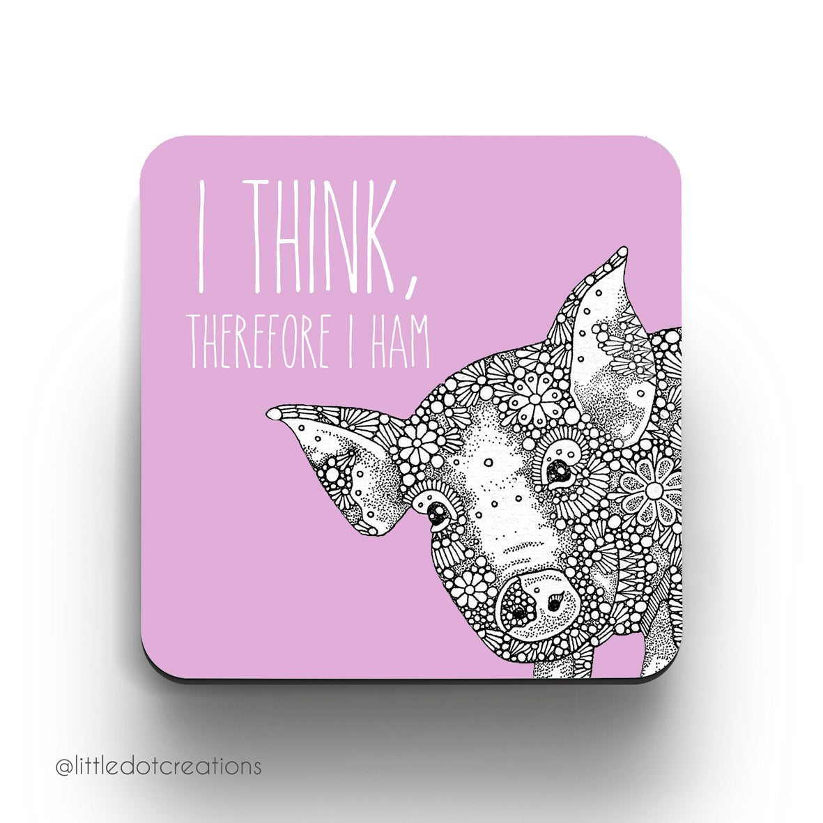 Coaster - I Think Therefore I Ham