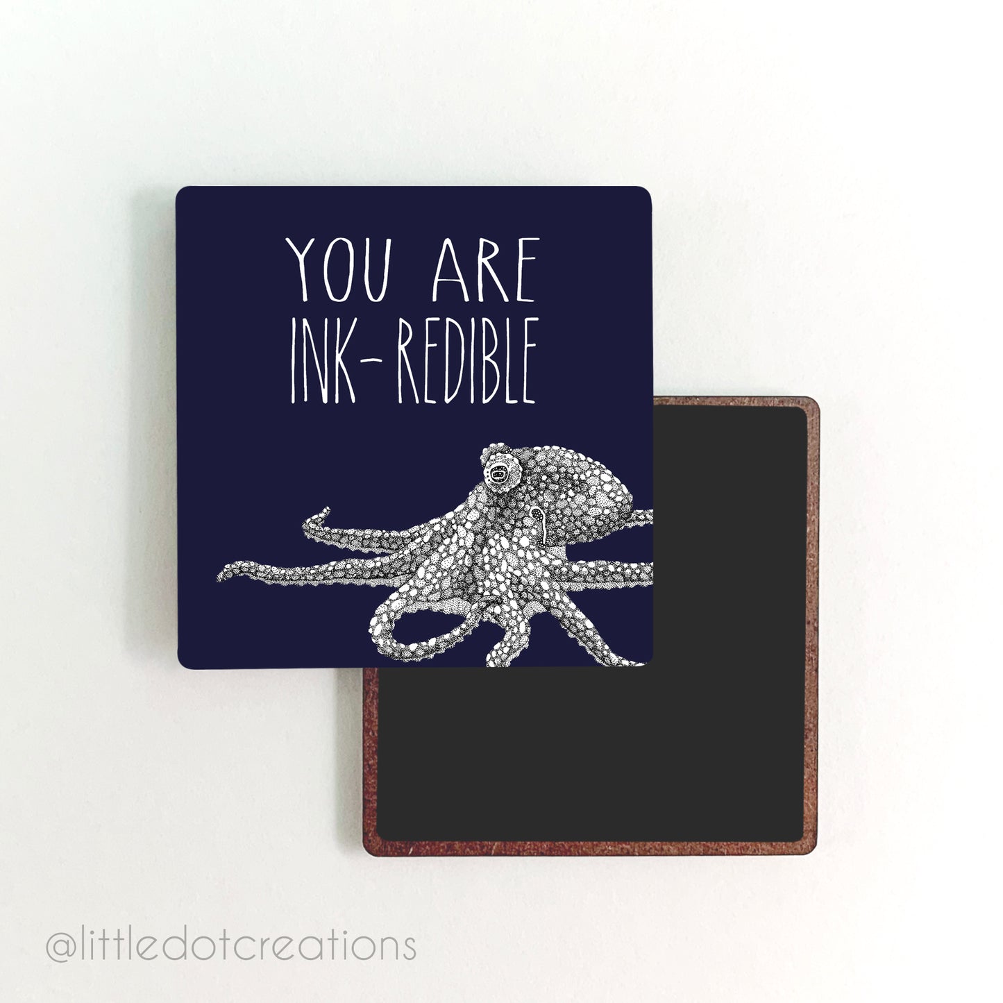 Magnet - You Are Ink-redible
