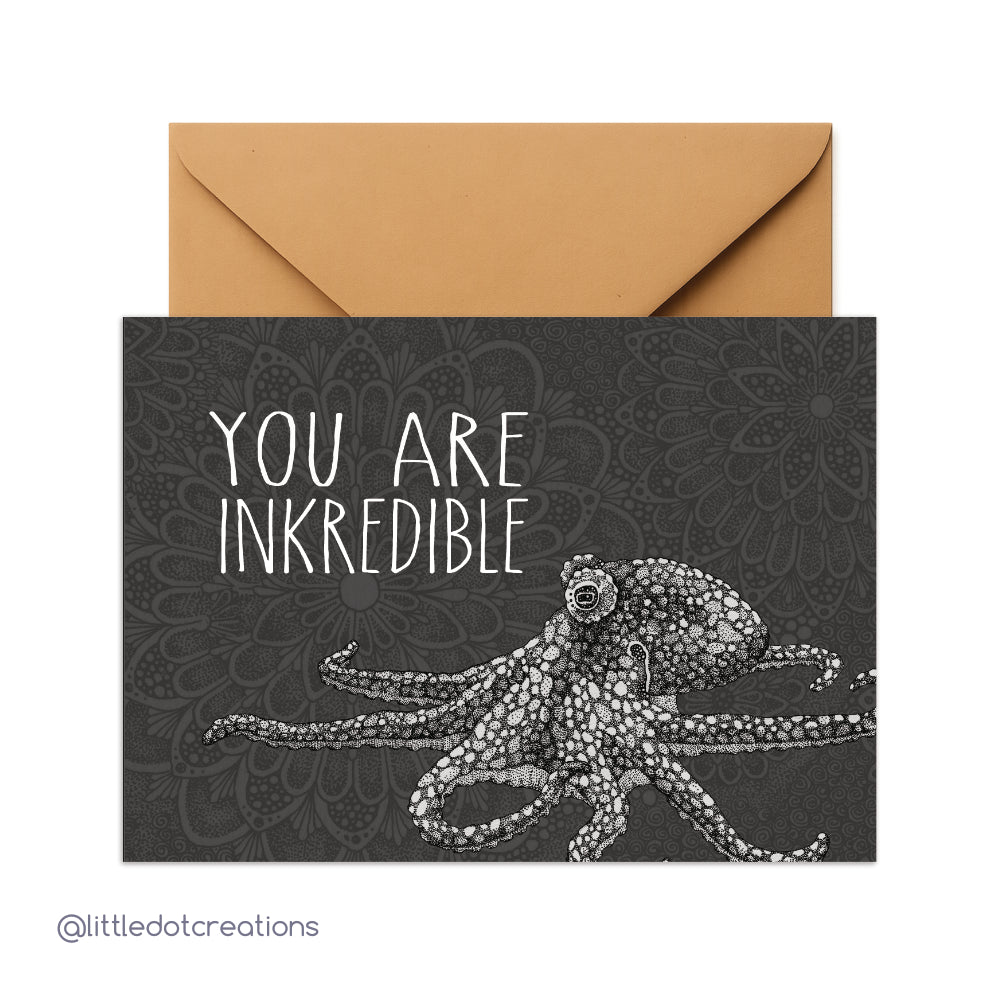 Greeting Card - You Are Inkredible