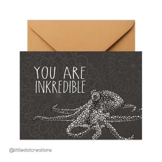 Greeting Card - You Are Inkredible