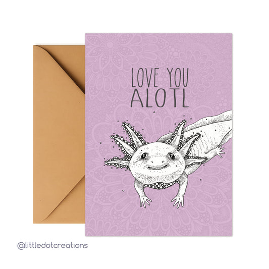 Greeting Card - Love You Alotl