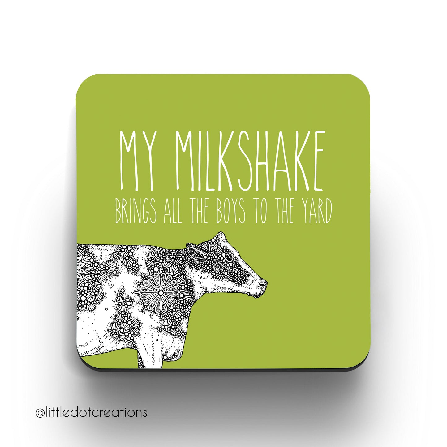 Coaster - My Milkshake