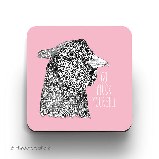 Coaster - Go Pluck Yourself