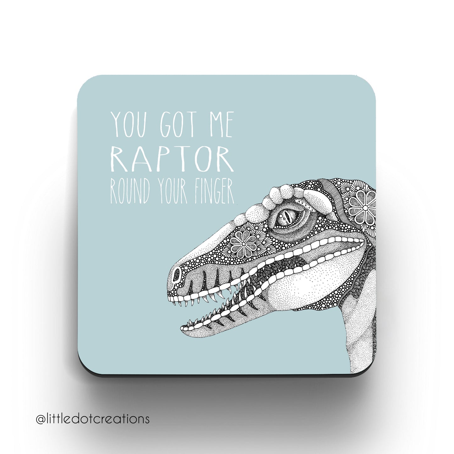 Coaster - Raptor Round Your Finger