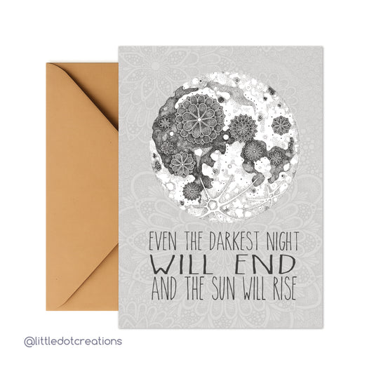 Greeting Card - Even The Darkest Night Will End