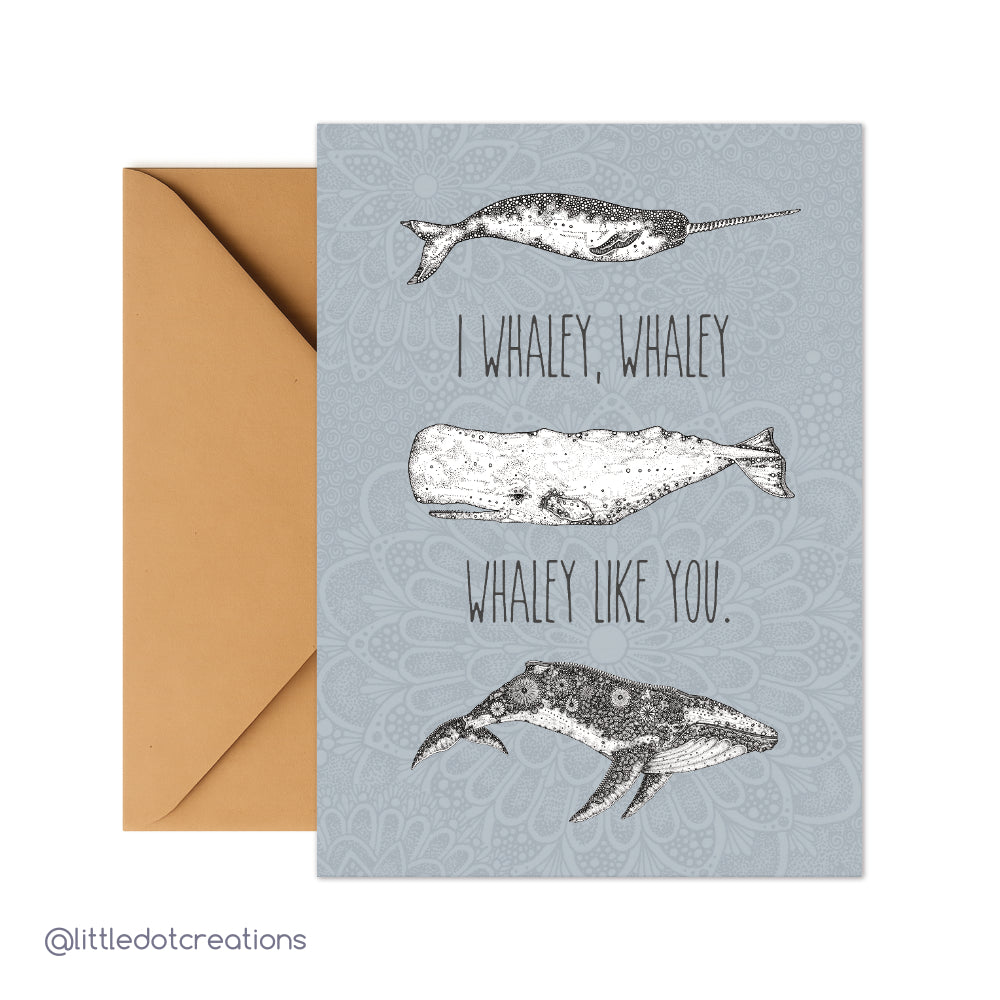 Greeting Card - I Whaley Like You